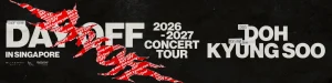 2026 2026 2027 doh kyung soo concert tour [day off] in singapore at sportshub