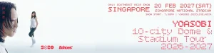2027 yoasobi asia 10 city yoasobi 10 city dome & stadium tour 2026 2027 超惑星 at sportshub
