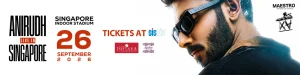 2026 anirudh xv tour live in singapore at sportshub
